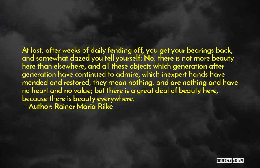 The Mended Heart Quotes By Rainer Maria Rilke