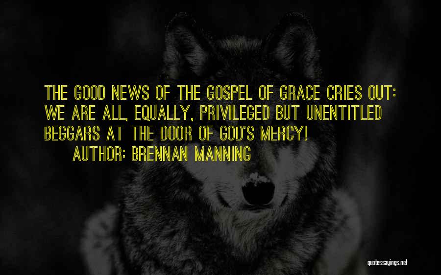 The Mercy Of God Quotes By Brennan Manning