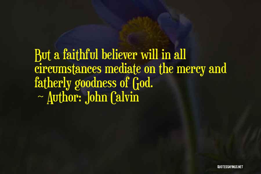 The Mercy Of God Quotes By John Calvin