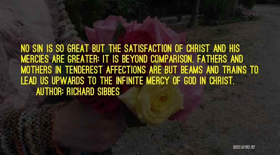 The Mercy Of God Quotes By Richard Sibbes
