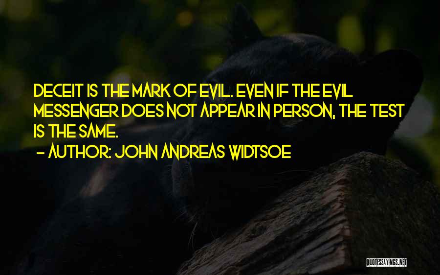 The Messenger Quotes By John Andreas Widtsoe