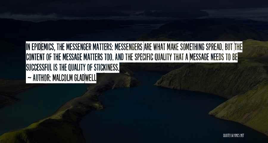 The Messenger Quotes By Malcolm Gladwell