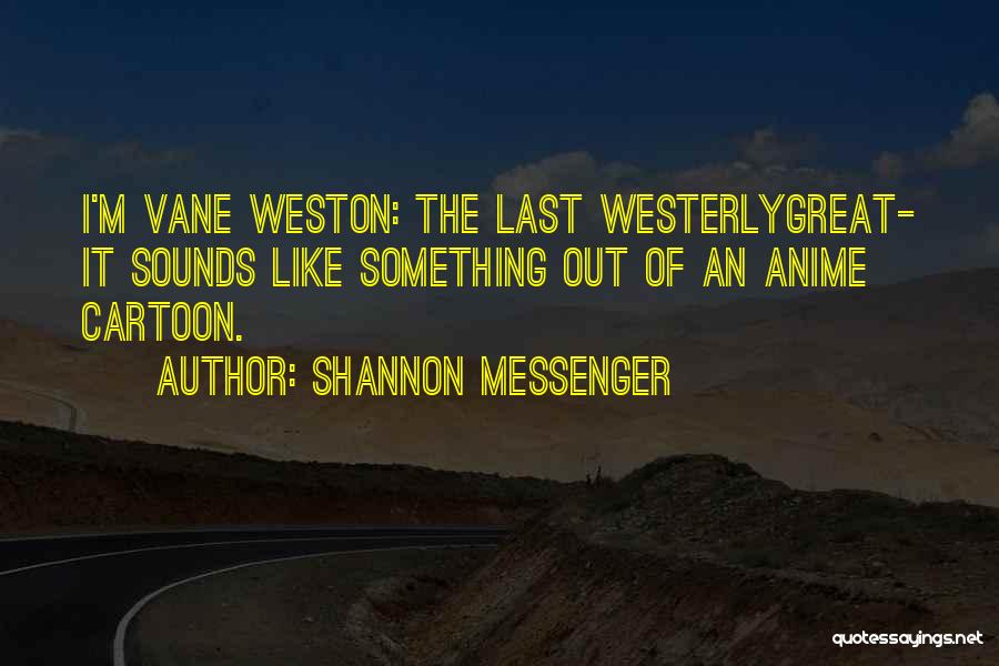 The Messenger Quotes By Shannon Messenger