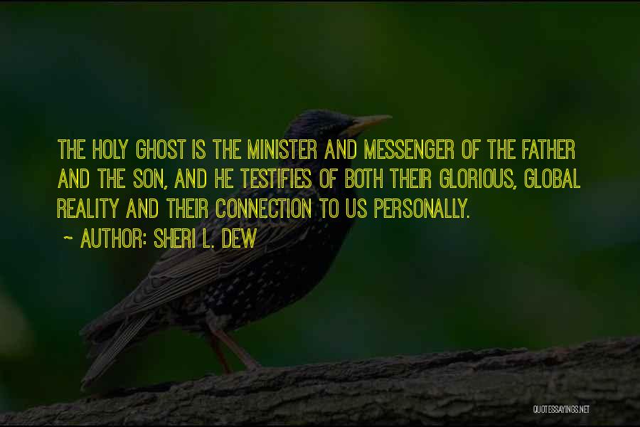 The Messenger Quotes By Sheri L. Dew