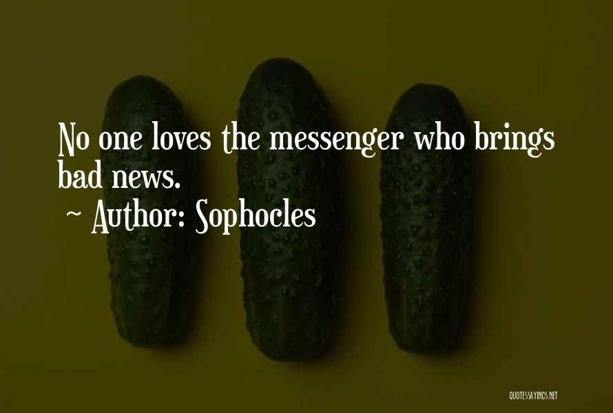 The Messenger Quotes By Sophocles