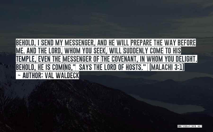 The Messenger Quotes By Val Waldeck