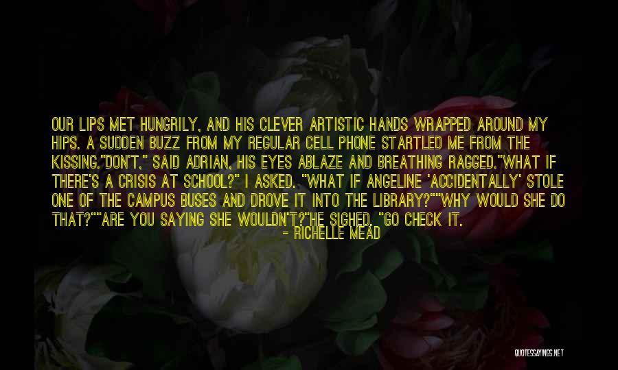 The Met Quotes By Richelle Mead