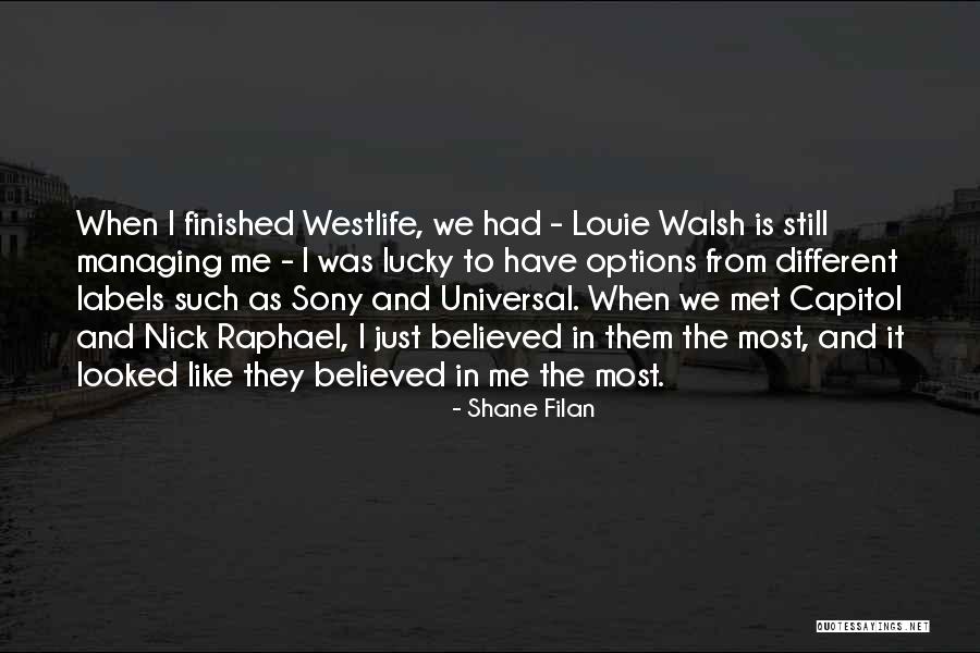 The Met Quotes By Shane Filan