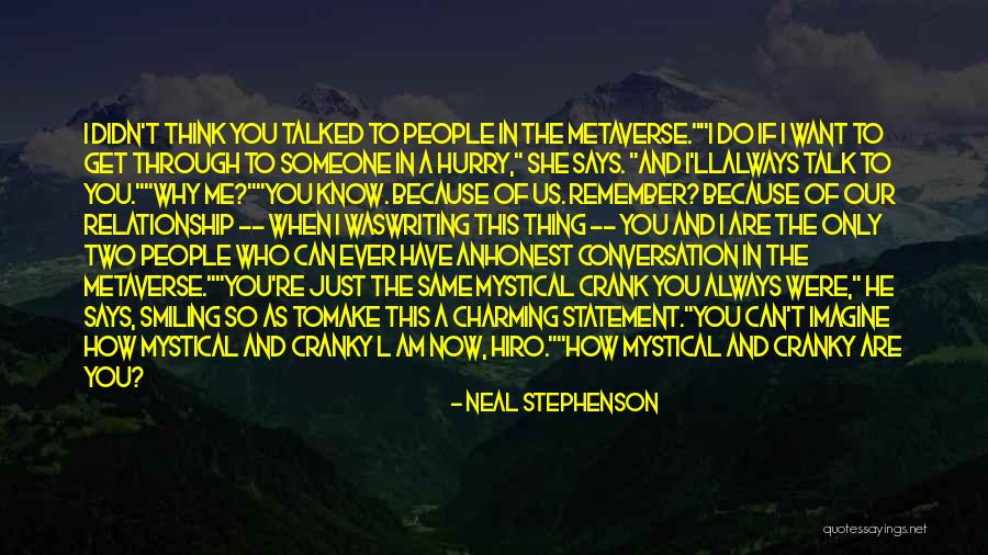 The Metaverse Quotes By Neal Stephenson
