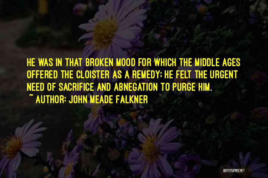 The Middle Ages Quotes By John Meade Falkner