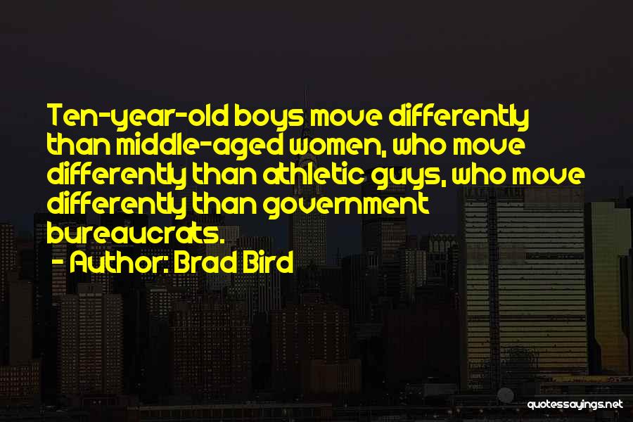 The Middle Brad Quotes By Brad Bird