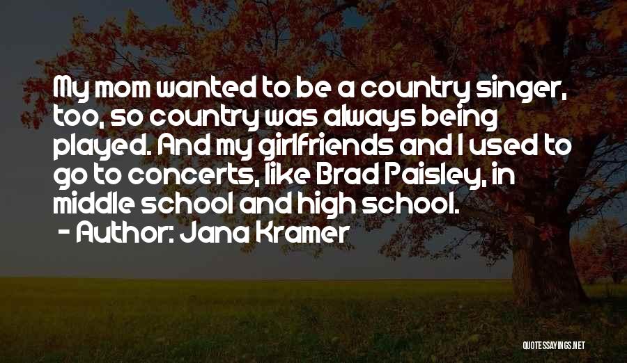 The Middle Brad Quotes By Jana Kramer