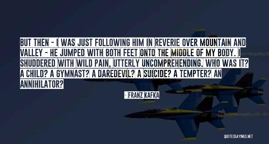 The Middle Child Quotes By Franz Kafka The Middle Child Quotes By Franz Kafka