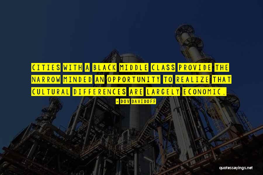 The Middle Class Quotes By Dov Davidoff The Middle Class Quotes By Dov Davidoff