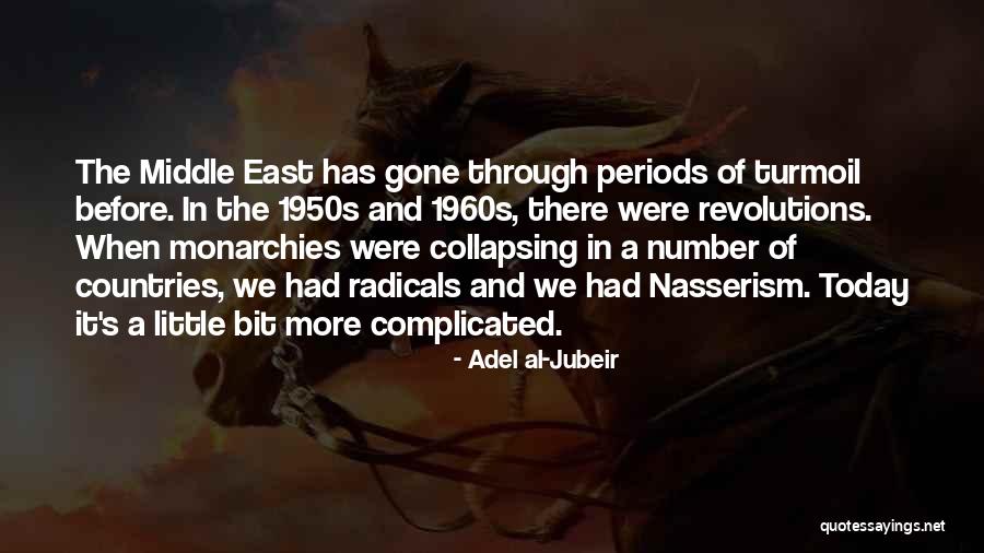 The Middle East Quotes By Adel Al-Jubeir