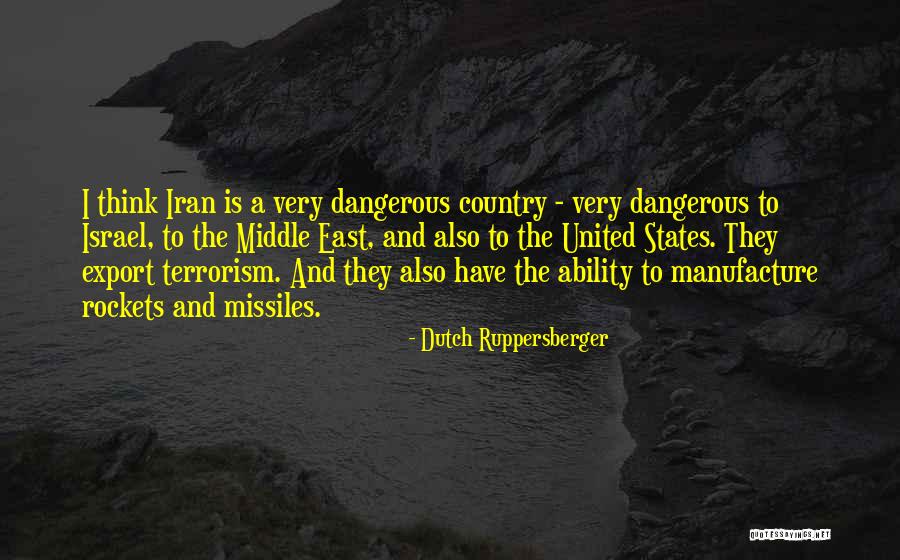 The Middle East Quotes By Dutch Ruppersberger