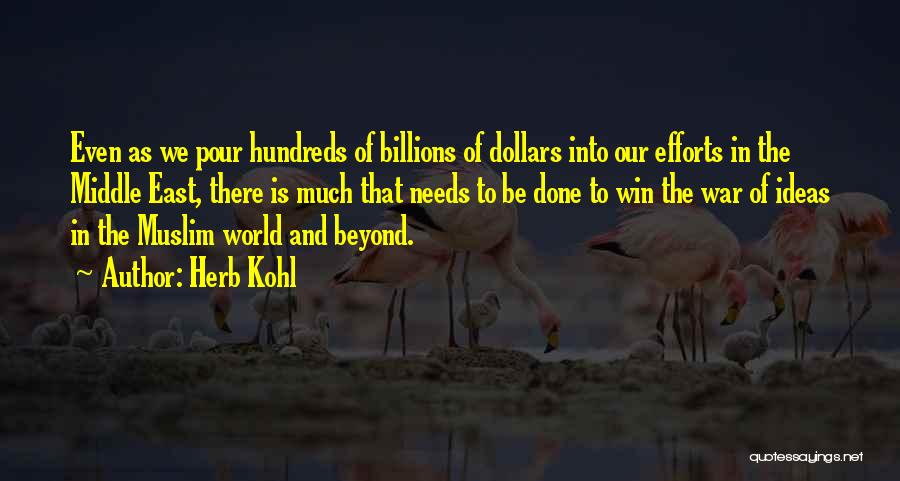 The Middle East Quotes By Herb Kohl