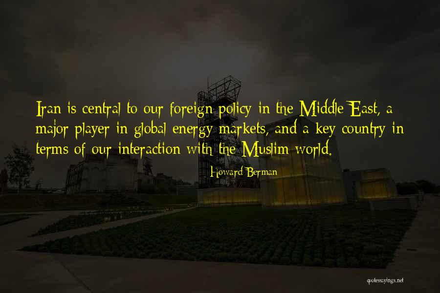 The Middle East Quotes By Howard Berman