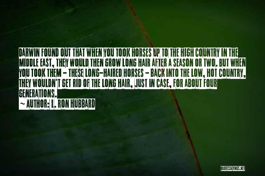 The Middle East Quotes By L. Ron Hubbard