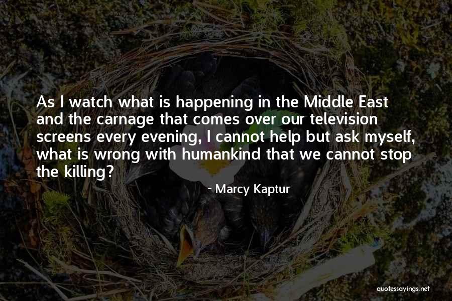 The Middle East Quotes By Marcy Kaptur