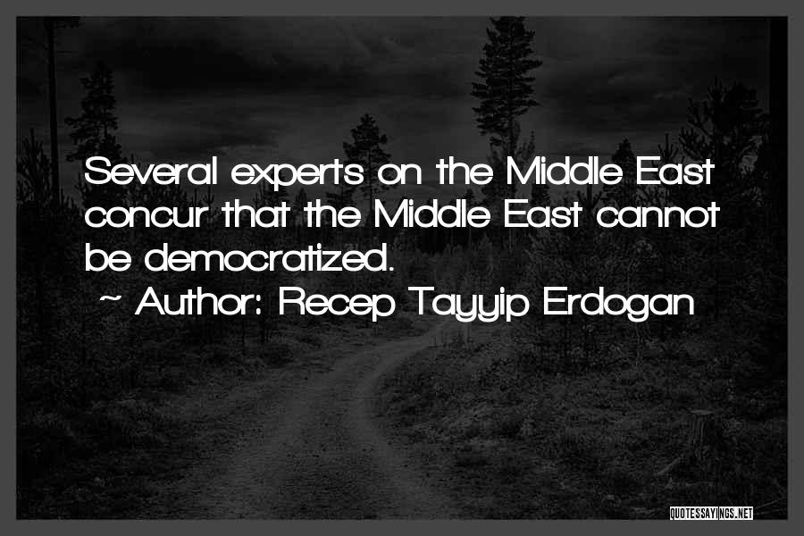 The Middle East Quotes By Recep Tayyip Erdogan