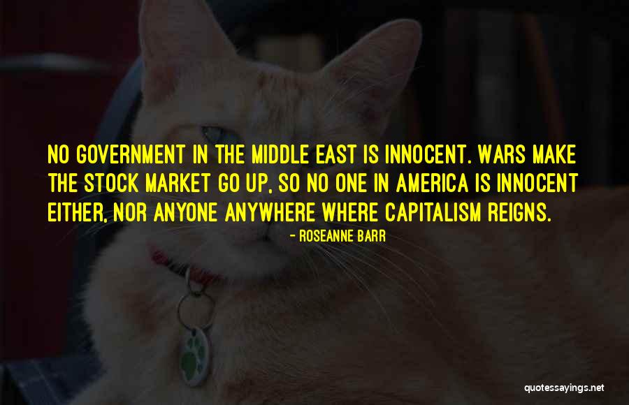 The Middle East Quotes By Roseanne Barr The Middle East Quotes By Roseanne Barr