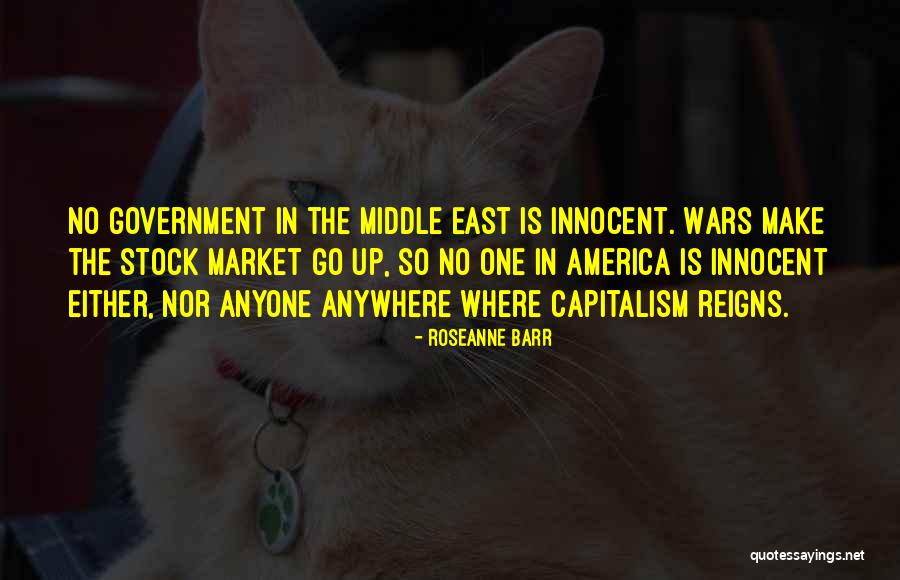 The Middle East Quotes By Roseanne Barr