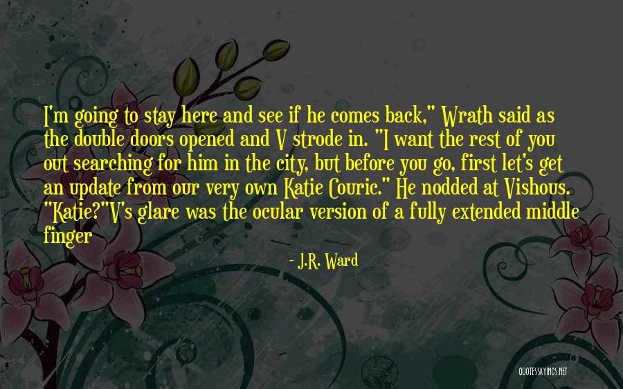 The Middle Finger Quotes By J.R. Ward