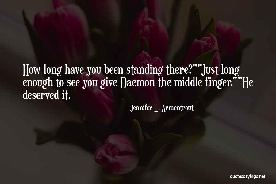 The Middle Finger Quotes By Jennifer L. Armentrout