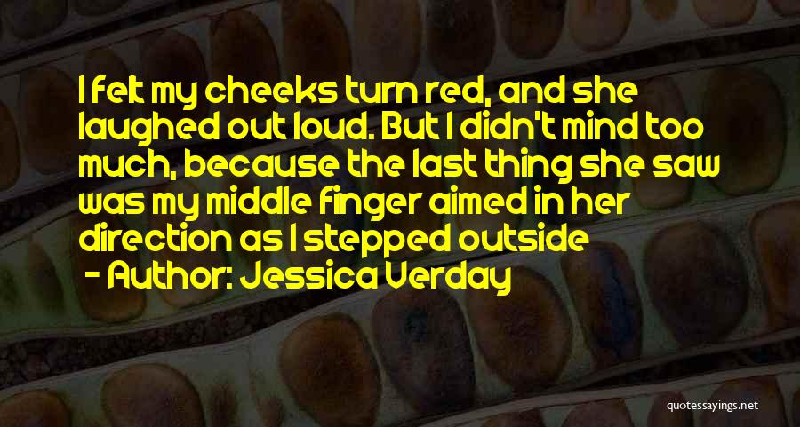 The Middle Finger Quotes By Jessica Verday
