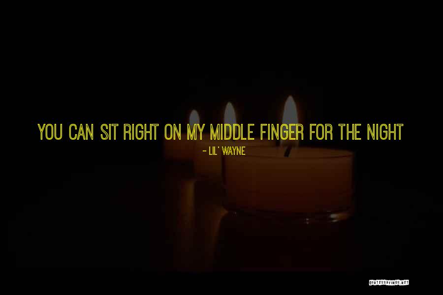 The Middle Finger Quotes By Lil' Wayne