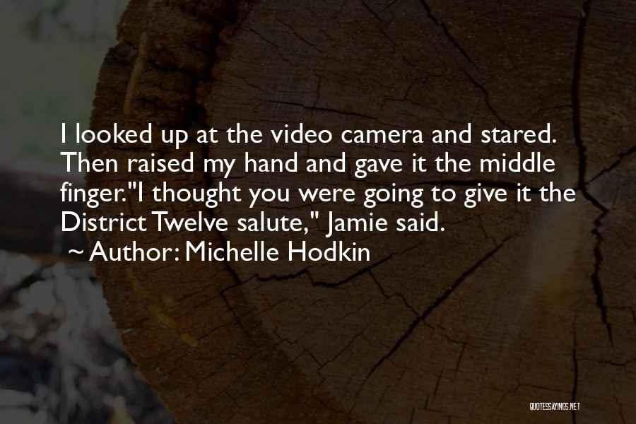 The Middle Finger Quotes By Michelle Hodkin