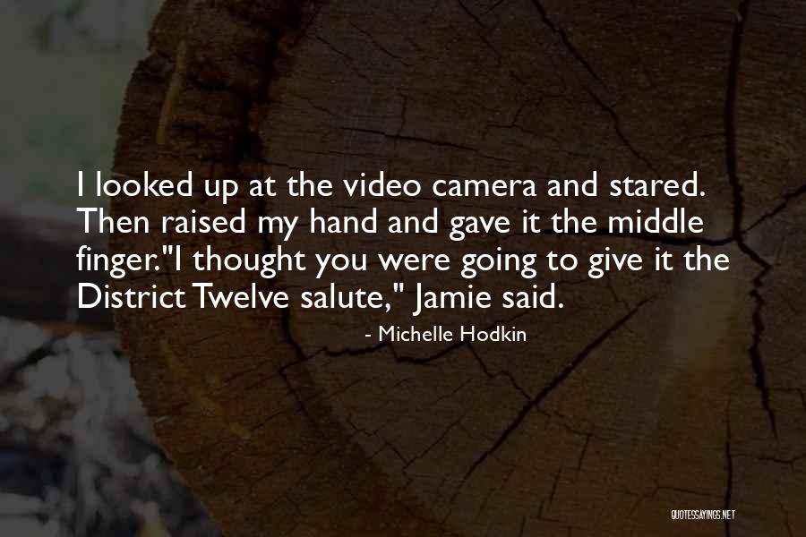 The Middle Finger Quotes By Michelle Hodkin