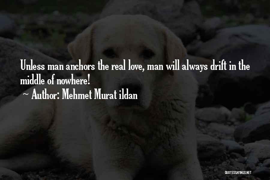 The Middle Man Quotes By Mehmet Murat Ildan