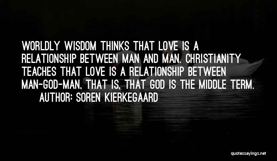 The Middle Man Quotes By Soren Kierkegaard