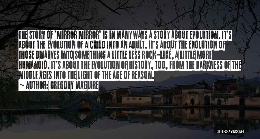 The Middle Of A Story Quotes By Gregory Maguire