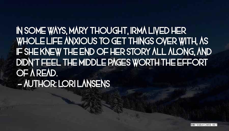 The Middle Of A Story Quotes By Lori Lansens