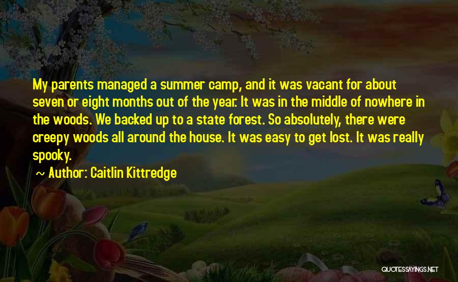 The Middle Of Nowhere Quotes By Caitlin Kittredge