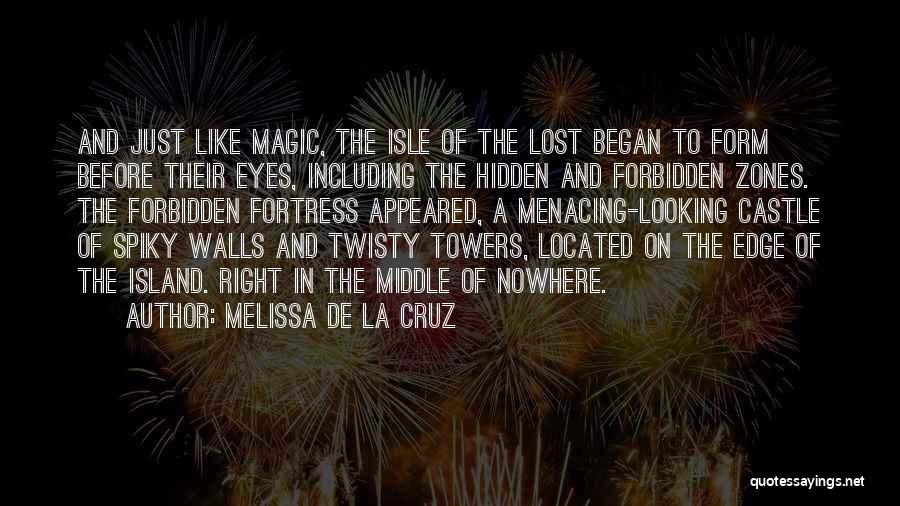 The Middle Of Nowhere Quotes By Melissa De La Cruz