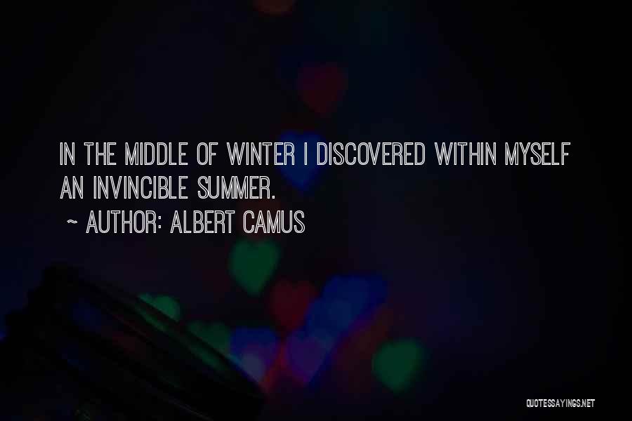 The Middle Of Summer Quotes By Albert Camus