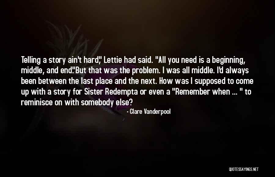 The Middle Sister Quotes By Clare Vanderpool The Middle Sister Quotes By Clare Vanderpool