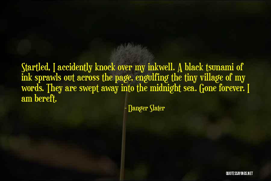 The Midnight Sea Quotes By Danger Slater The Midnight Sea Quotes By Danger Slater