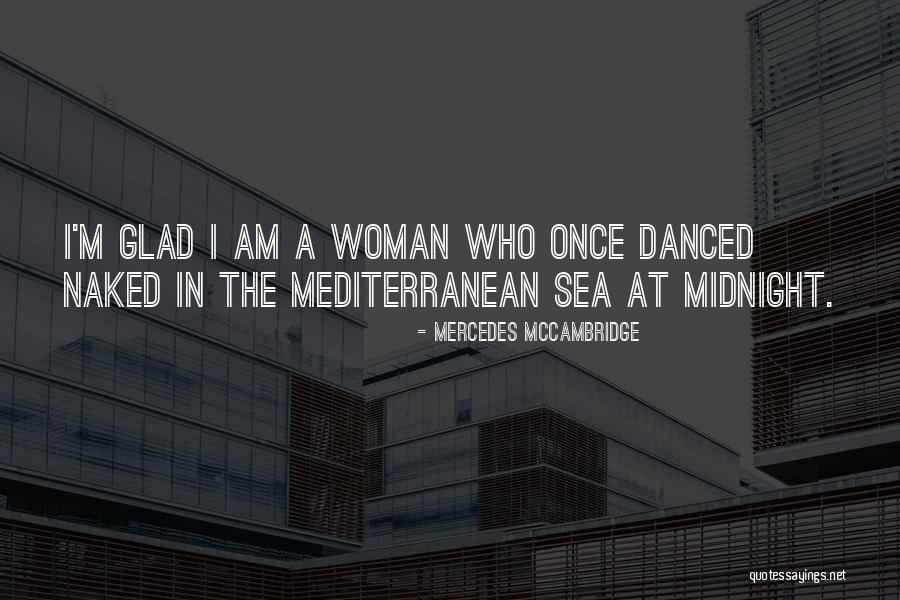 The Midnight Sea Quotes By Mercedes McCambridge The Midnight Sea Quotes By Mercedes McCambridge