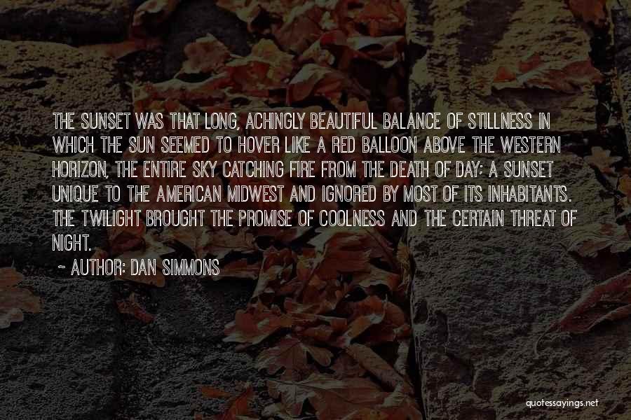 The Midwest Quotes By Dan Simmons