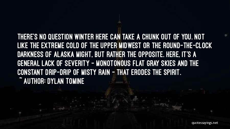 The Midwest Quotes By Dylan Tomine