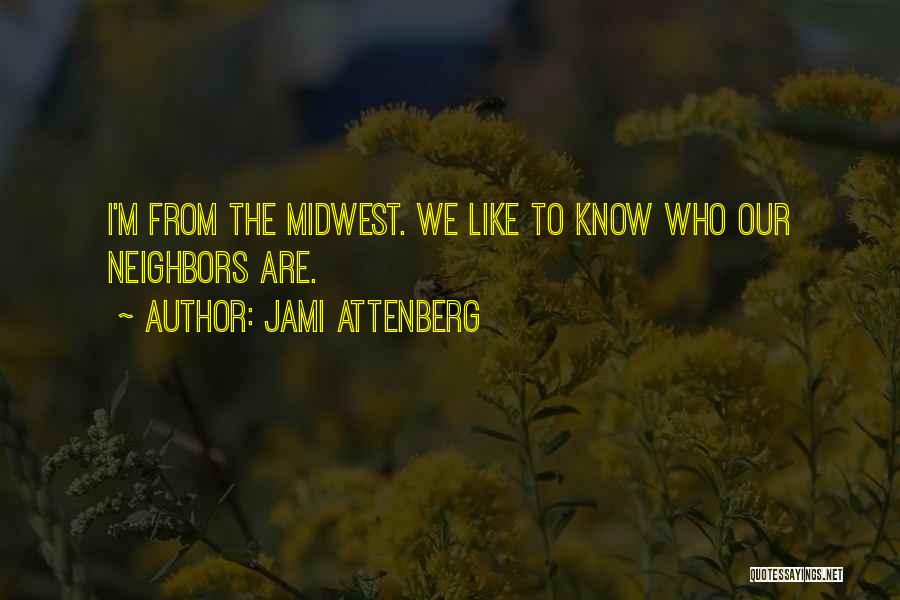 The Midwest Quotes By Jami Attenberg