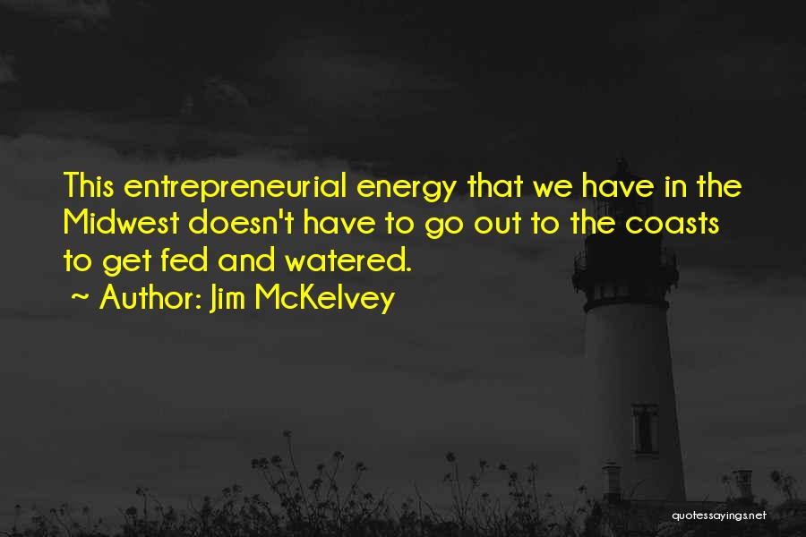 The Midwest Quotes By Jim McKelvey