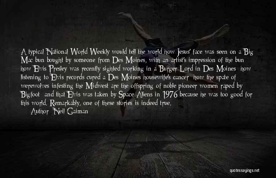 The Midwest Quotes By Neil Gaiman