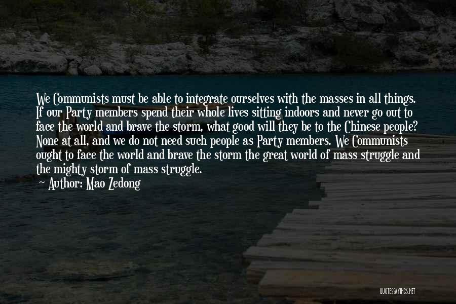 The Mighty Storm Quotes By Mao Zedong