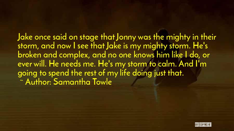 The Mighty Storm Quotes By Samantha Towle